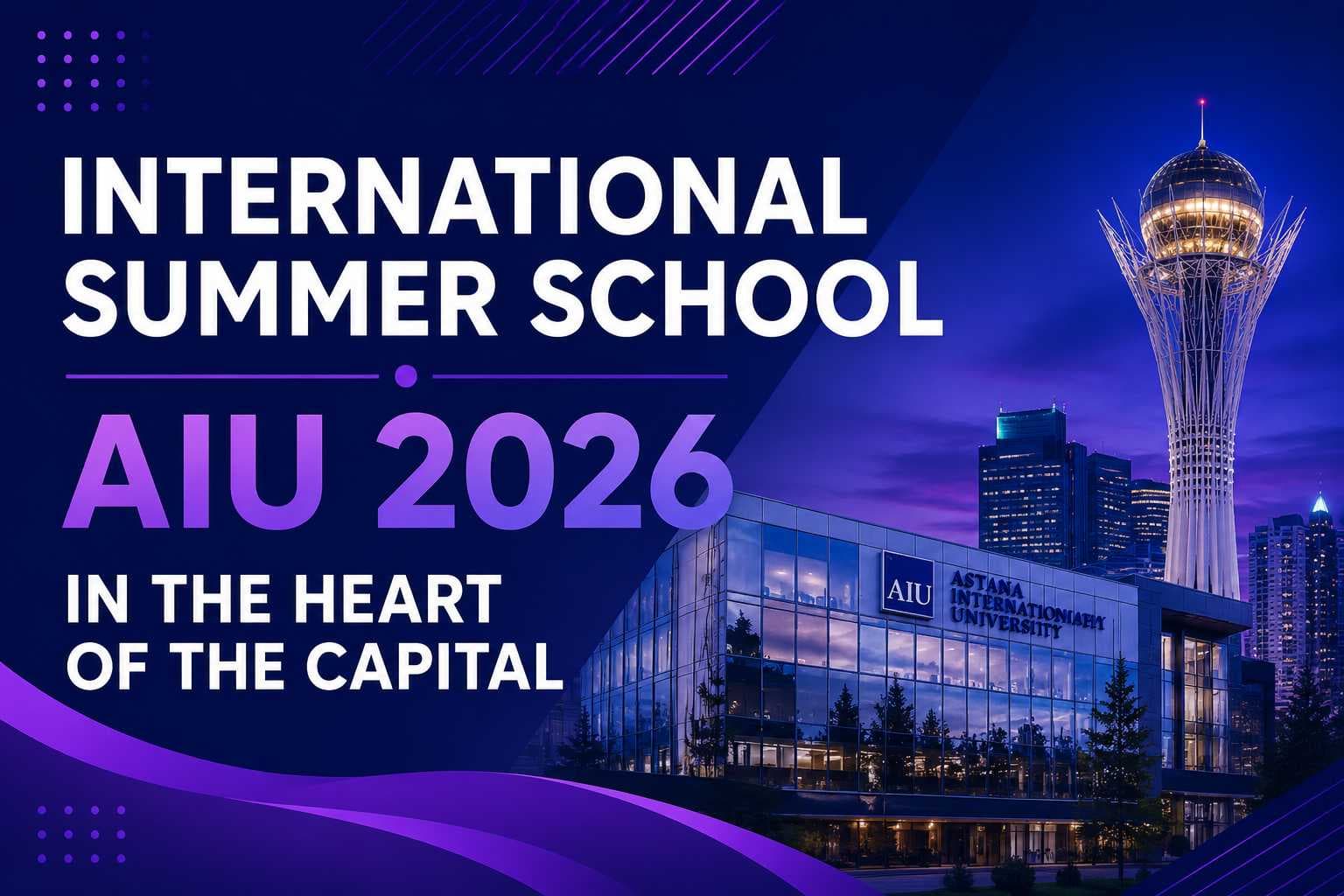 AIU LAUNCHES THE INTERNATIONAL SUMMER SCHOOL “AIU 2026 – IN THE HEART OF THE CAPITAL”